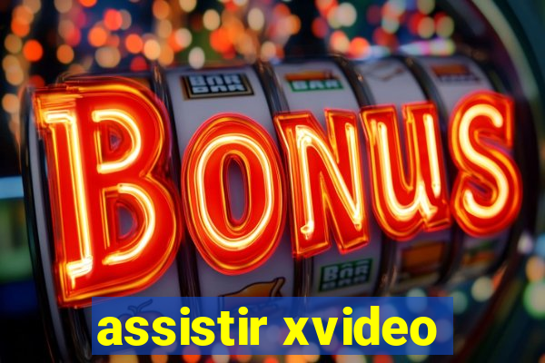 assistir xvideo